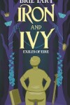 Book cover for Iron and Ivy