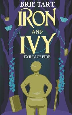 Book cover for Iron and Ivy