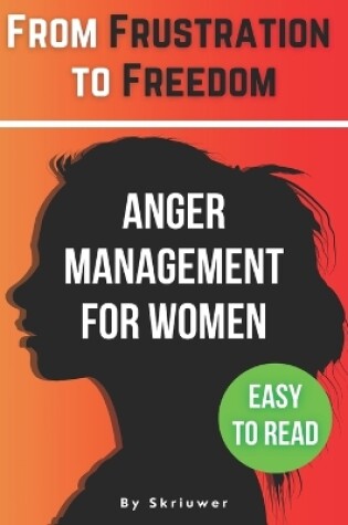 Cover of The Anger Management Self-Help Book for Women