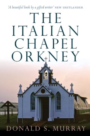 Cover of The Italian Chapel, Orkney