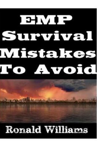 Cover of EMP Survival Mistakes To Avoid