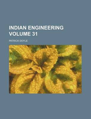 Book cover for Indian Engineering Volume 31