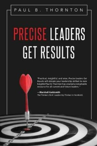 Cover of Precise Leaders Get Results