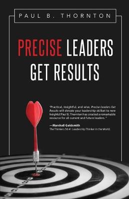 Book cover for Precise Leaders Get Results