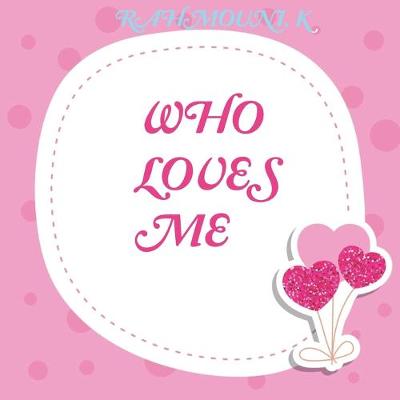 Book cover for Who Loves Me