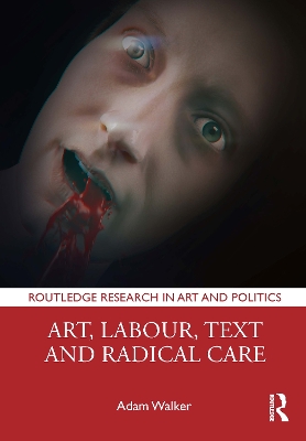 Book cover for Art, Labour, Text and Radical Care