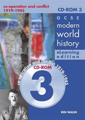 Book cover for GCSE Modern World History Elearning Edition CDROM 3: Co-operation and Conflict 1919-1945