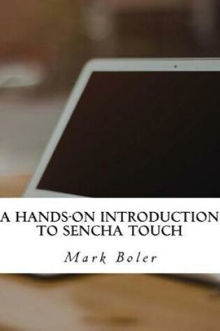 Cover of A Hands-On Introduction to Sencha Touch