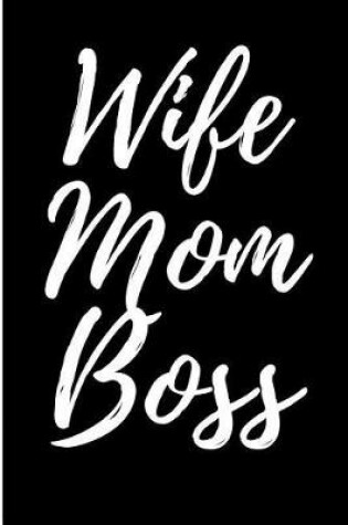 Cover of Wife Mom Boss