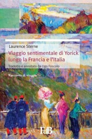 Cover of Viaggio sentimentale di Yorick lungo la Francia e l?Italia