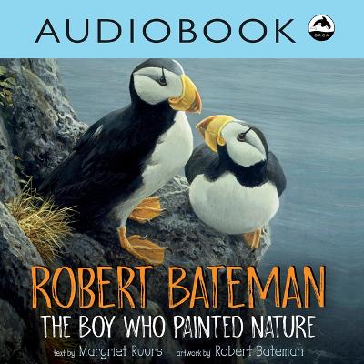 Book cover for Robert Bateman: The Boy Who Painted Nature