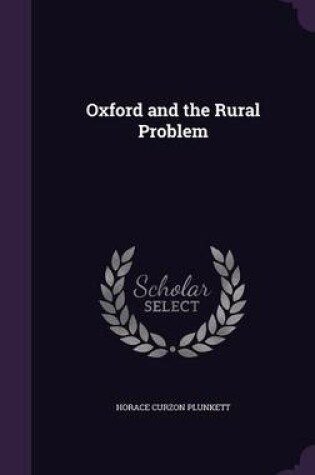 Cover of Oxford and the Rural Problem