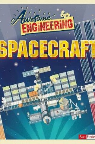 Cover of Awesome Engineering: Spacecraft