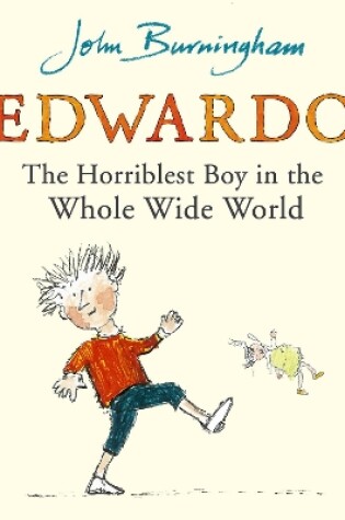 Cover of Edwardo the Horriblest Boy in the Whole Wide World