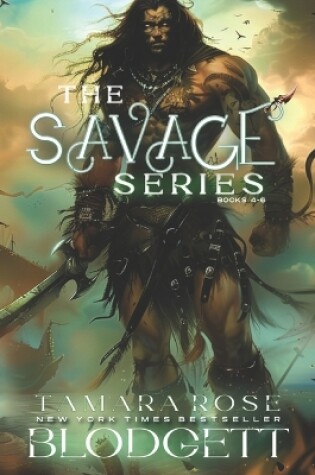 Cover of The Savage Series, Books 4-6