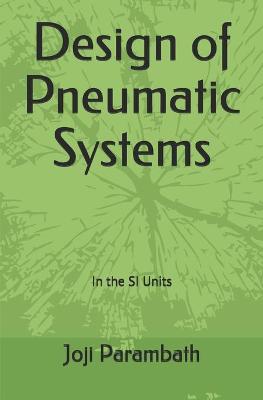 Book cover for Design of Pneumatic Systems