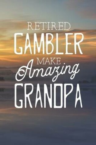 Cover of Retired Gambler Make Amazing Grandpa