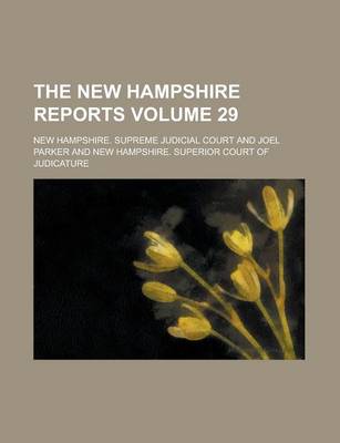 Book cover for The New Hampshire Reports Volume 29