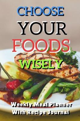 Book cover for Choose Your Foods Wisely