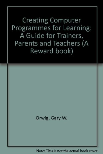 Book cover for Creating Computer Programmes for Learning