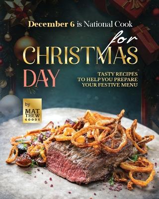 Book cover for December 6 is National Cook for Christmas Day