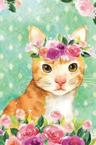 Cover of Journal Notebook For Cat Lovers Orange Cat In Flowers
