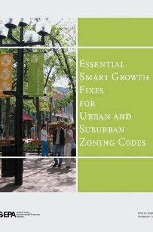 Cover of Essential Smart Growth Fixes for Urban and Suburban Zoning Codes
