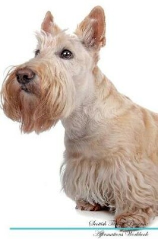 Cover of Scottish Terrier Affirmations Workbook Scottish Terrier Presents