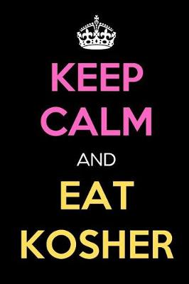 Book cover for Keep Calm and Eat Kosher