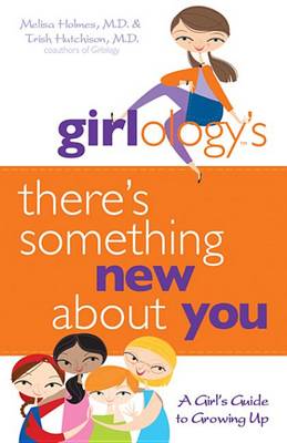 Book cover for Girlology's There's Something New About You