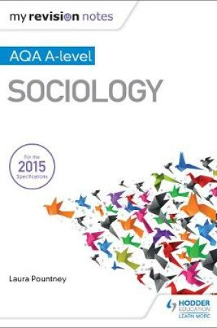 Cover of My Revision Notes: AQA A-level Sociology
