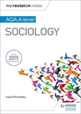Book cover for My Revision Notes: AQA A-level Sociology