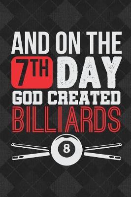 Cover of And on the 7th Day God Created Billiards