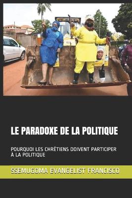 Book cover for Le Paradoxe de la Politique