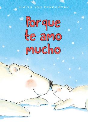 Book cover for Porque te amo mucho