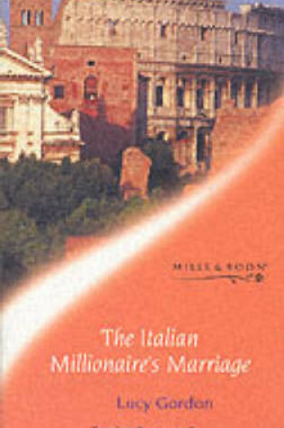Cover of The Italian Millionaire's Marriage