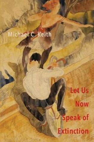 Cover of Let Us Now Speak of Extinction