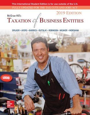 Book cover for ISE McGraw-Hill's Taxation of Business Entities 2019 Edition