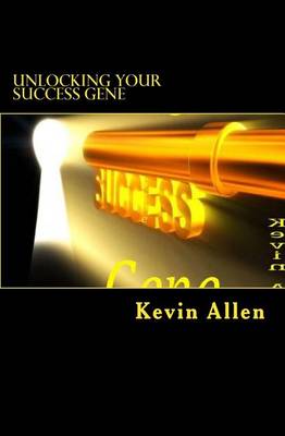 Book cover for Unlocking Your Success Gene