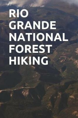 Cover of Rio Grande National Forest Hiking