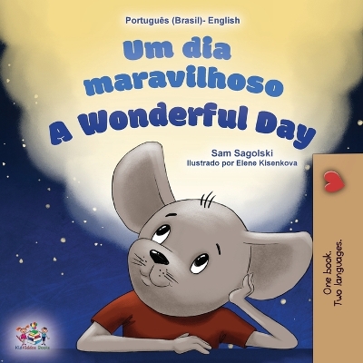 Book cover for A Wonderful Day (Brazilian Portuguese English Bilingual Book for Kids)