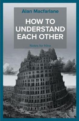 Book cover for How to Understand Each Other - Notes for Nina