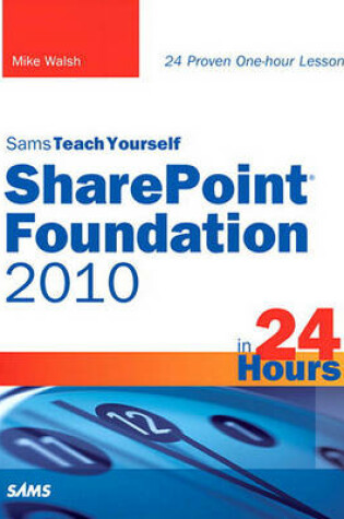 Cover of Sams Teach Yourself SharePoint Foundation 2010 in 24 Hours