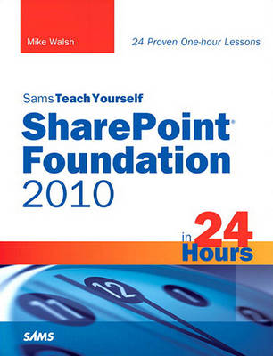 Cover of Sams Teach Yourself SharePoint Foundation 2010 in 24 Hours