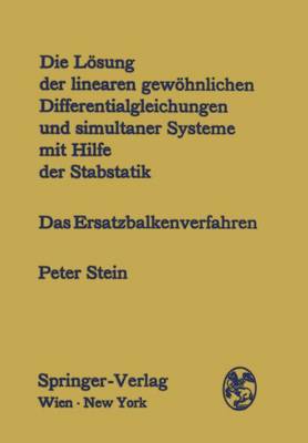 Book cover for Die Loesung Der Linearen Gewoehnlichen Differentialgleichungen Und Simultaner Systeme Mit Hilfe Der Stabstatik