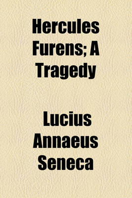 Book cover for Hercules Furens; A Tragedy