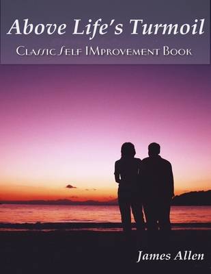 Book cover for Above Life's Turmoil - Classic Self Improvement Book