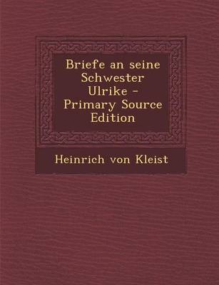 Book cover for Briefe an Seine Schwester Ulrike - Primary Source Edition