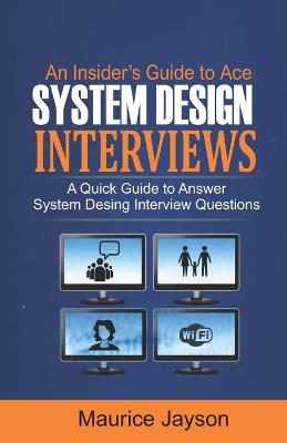 Book cover for An Insider's Guide to Ace System Design Interviews