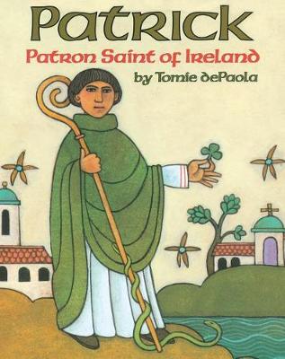 Book cover for Patrick, Patron Saint of Ireland